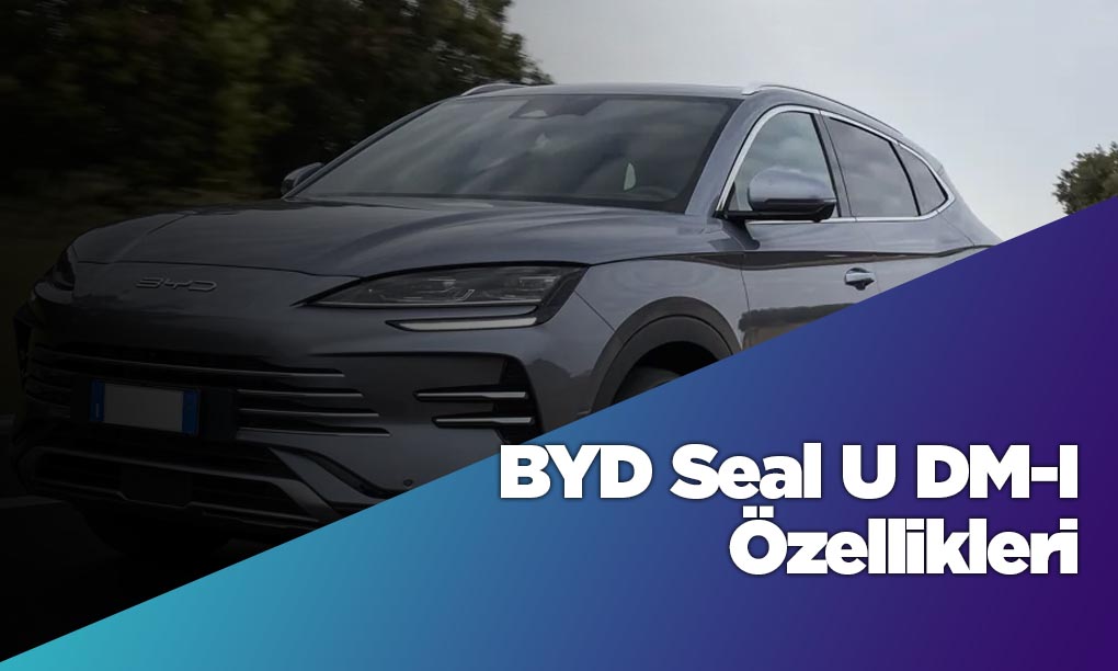 BYD Seal U DM-I Elektrikli Araç
