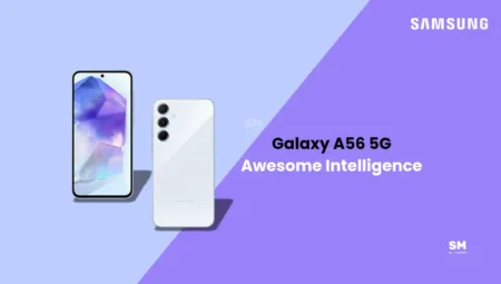 Samsung Galaxy A56, Awesome Intelligence ile Yapay Zeka Piyasasına Giriyor!