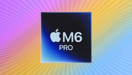 Apple’ın Gelecek Nesil İşlemcileri Ortaya Çıktı: M6 ve M7 Rekor Kırabilir