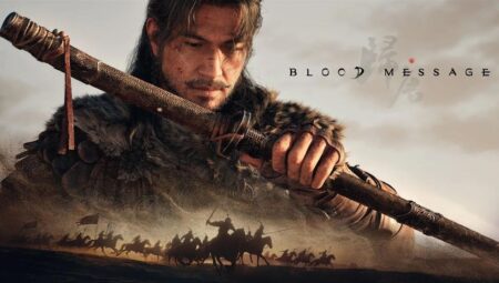 Blood Message, Çin’den Gelen Yeni AAA Umudu: İlk Fragman Yayınlandı