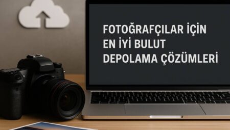 Profesyonel Fotoğrafçılar İçin En Üst Düzey Bulut Depolama Çözümleri