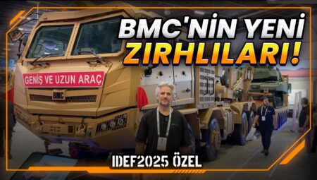 IDEF 2025: BMC’nin Yeni Zırhlı Araç Modelleri – ZEYBEK Ailesi ve ALTUĞ Tank Avcısı