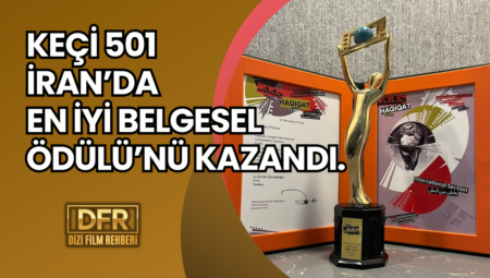 KEÇİ 501 İran’da En İyi Belgesel Ödülü Aldı!