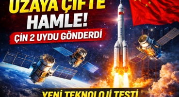 🚀 Çin’den Uzaya Çifte Hamle: İki Yeni Uydu Gönderildi