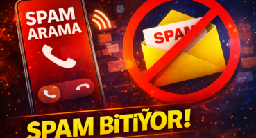 Spam Arama ve SMS Dönemi Bitiyor: Yeni Sistemle İstenmeyen Aramalar Engellenecek