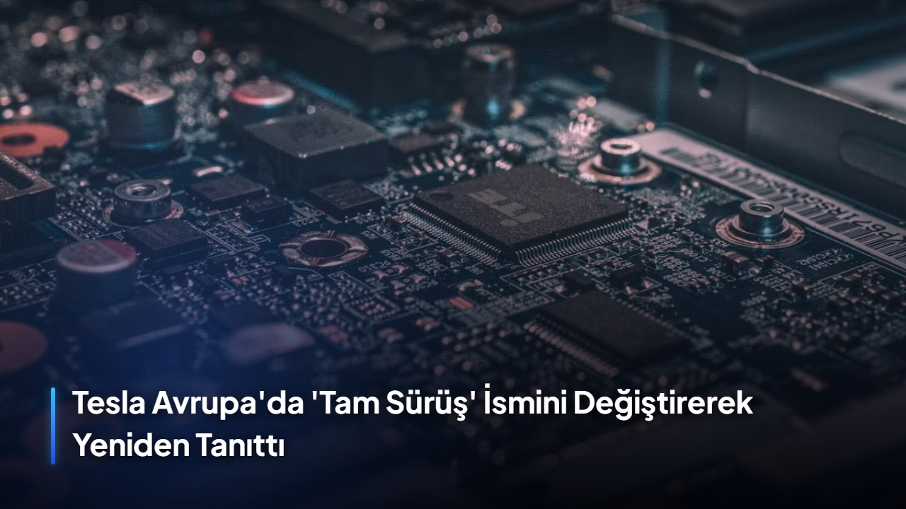 tesla-avrupa-da-tam-sürüş-i-smini-değiştirerek-yeniden-tanıttı